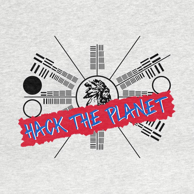 Hack the Planet by Pixhunter